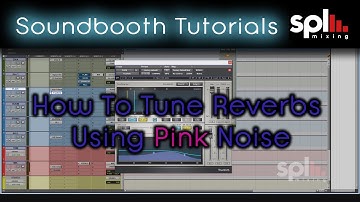 How To Tune Reverbs Using Pink Noise