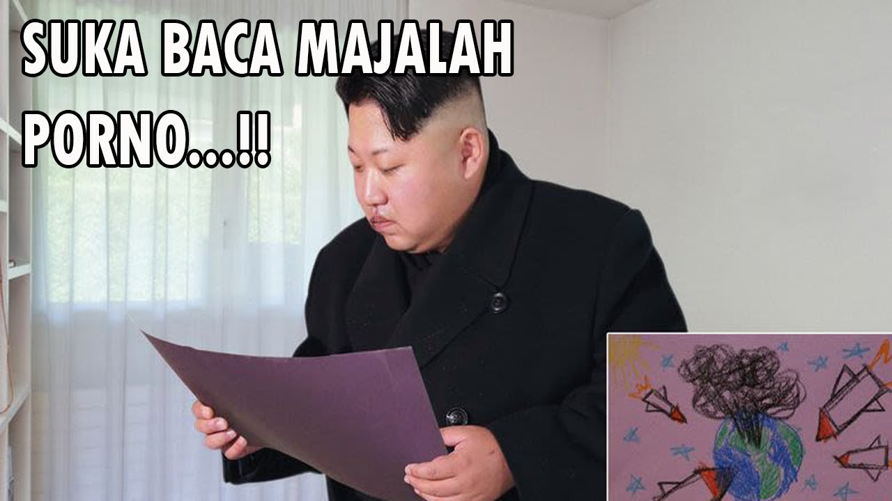 Fakta SUPER LUCU Mengenai Kim Jong Un Bikin Ngakak YouTube