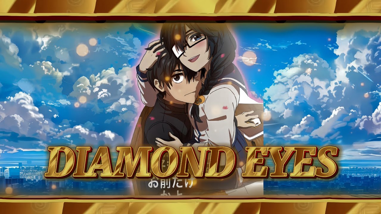 Oresuki Joro X Pansy [AMV/EDIT]-Diamond Eyes✨💗