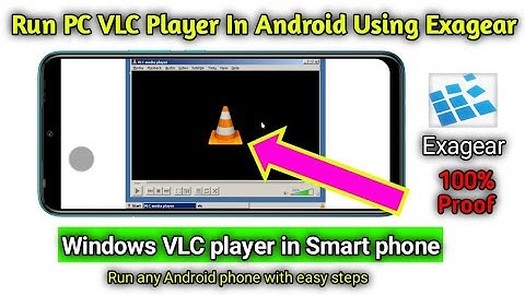 How to run Windows VLC player in Android | Exagear-windows emulator | Windows in Android