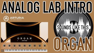Arturia Analog Lab INTRO | ORGAN Sounds Like This