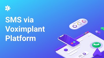 How to send an SMS using Voximplant Platform in just minutes