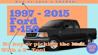 How to open a locked door, 1997 thru 2015 Ford F-150, F-250 without a key using a S Unlock Tool