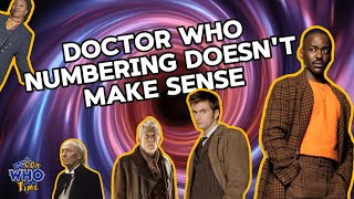 The Doctor's Numbering Makes No Sense | DoccyWhoTime