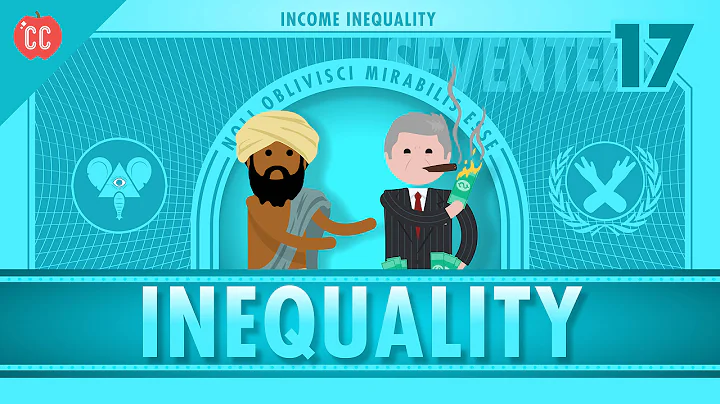 Income and Wealth Inequality: Crash Course Economics #17 - DayDayNews