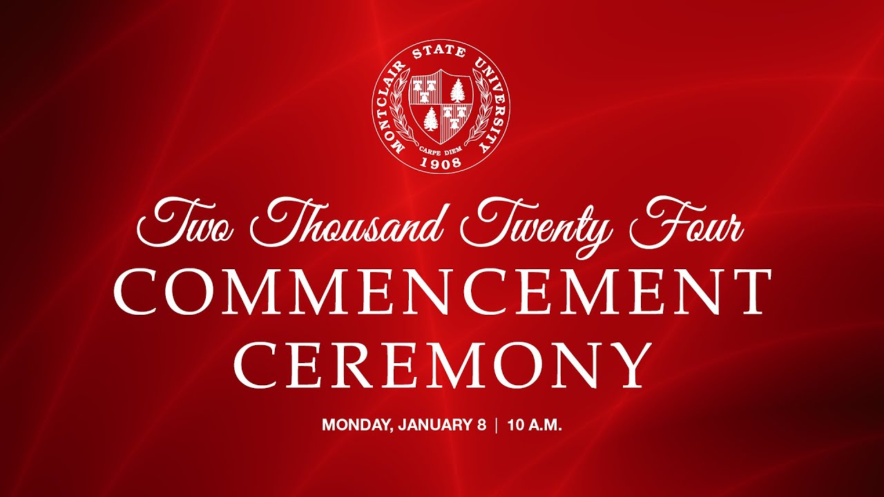 Montclair State University 2024 Commencement Ceremony YouTube