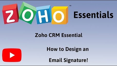 Zoho Essentials - Learn how to create an email signature like you use on your computer in Zoho CRM.