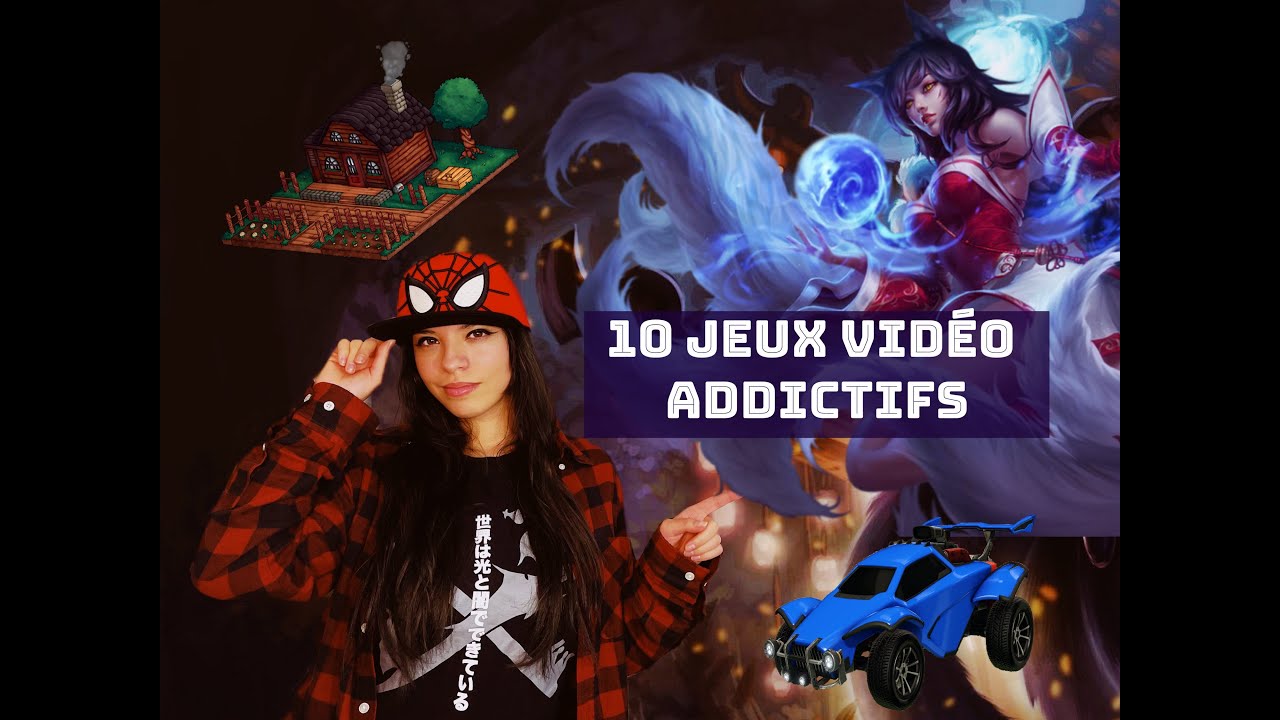 10 JEUX VIDEO ADDICTIFS!