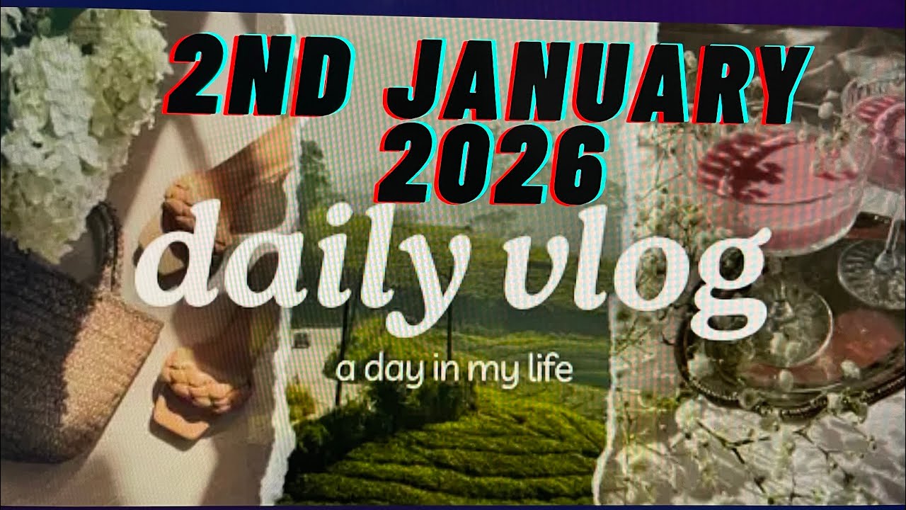 2nd January 2026 personal blog at Balipara# fun