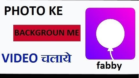 Fabby New Year App | Apne Photo Ke Background Me Bhi Video Ko Chala Sakte Hai Is App Ki Help Se