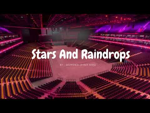 Stars And Raindrops By Seungmin Stray Kids But You Re In An Empty Arena Use Earphones