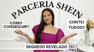 COMO FAZER PARCERIA COM A SHEIN? Contei Tudooo!!