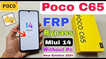 Poco C65 FRP Bypass Miui 14 | New Solution | Poco C65 Google Account Bypass Without Pc | Frp Unlock