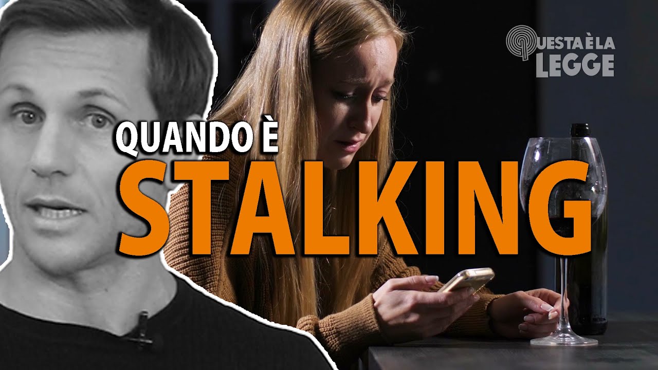 Quando c’è stalking? | avv. Angelo Greco
