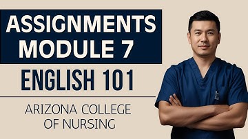 Module 7 Assignments - English 101