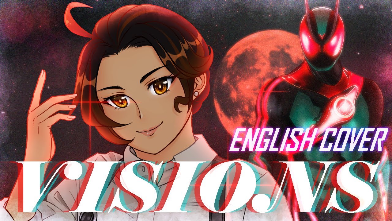 VISIONS - Kamen Rider Zeztz (Fan Made) (English Lyrics)
