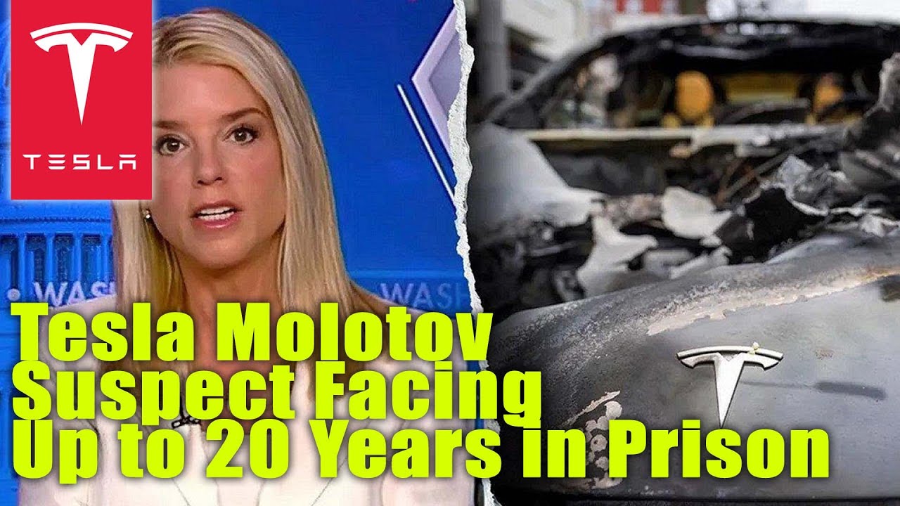 Tesla Molotov Suspect Facing Up to 20 Years in Prison