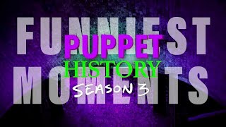 Puppet History | Season 3 | Funniest Moments