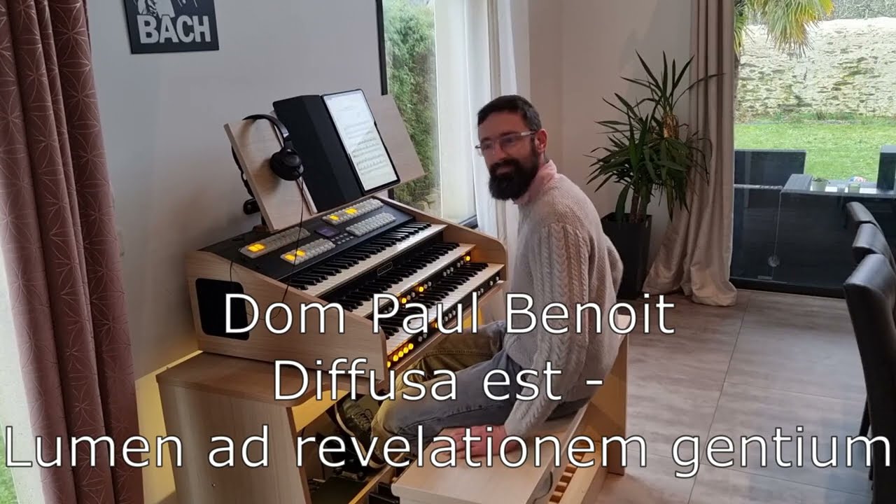 Dom Paul Benoit - Diffusa est - Lumen ad revelationem gentium