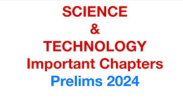 Important Topics in SCIENCE & TECHNOLOGY | UPSC IAS Prelims 2024 | Most Misunderstood Sub Made EASY