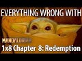 Everything Wrong With The Mandalorian S1E8 - &quot;Chapter 8: Redemption&quot;