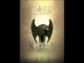 Dark Illusion - My Heart Cries Out For You 01 - Where The Eagles Fly