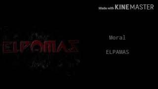 Elpamas-Moral(Lyric)