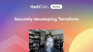 Securely developing Terraform