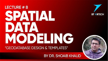 Spatial Data Modeling | Geodatabases Design and Templates | L#8 | 7startech95