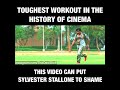 Toughest workout in the history of cinema