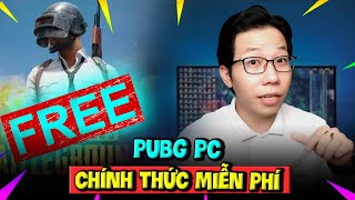 PUBG PC CHÍNH THỨC MIỄN PHÍ | PUBG: BATTLEGROUND FREE TO PLAY