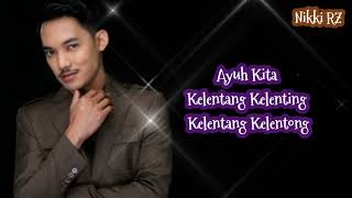 HAEL HUSAINI songs with lyrics KELENTANG KELENTING KELENTANG KELENTONG