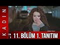 Kadın 11.Bölüm Tanıtımı / Özet