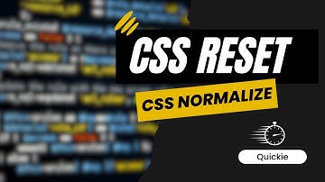 What is CSS Reset? What is CSS Normalize?