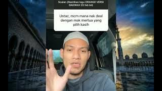 Mak Mertua Pilih Kasih - Ustaz Adnin