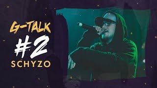 G-Talk #2 - Schyzo ( Rozhovor )