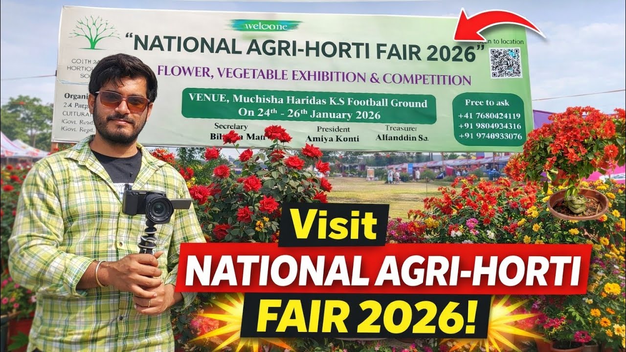 National Agri-Horti Fair 2026 Muchisa |   ন্যাশনাল এগ্রি হর্টি ফেয়ার | West Bengal | মুচিশা 