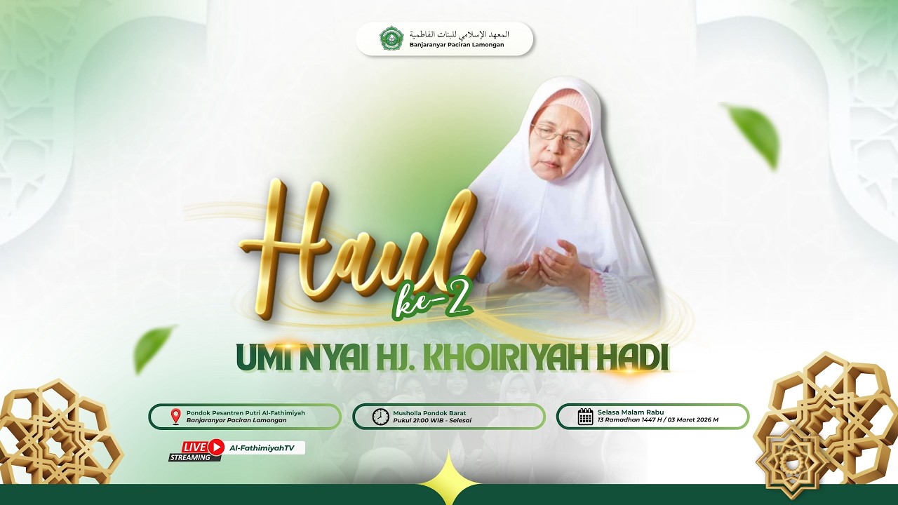 Haul Ke-2 Umi Nyai Hj. Khoiriyah Hadi dan Nuzulul Qur'an