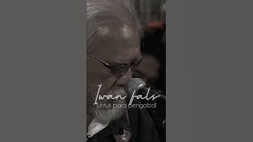 IWAN FALS - UNTUK PARA PENGABDI | #iwanfals