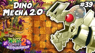 DINO MECHA GANAS V2.0 TELAH DIJINAKKAN ! | Plants vs. Zombies 2 Reflourished Indonesia Ep.39