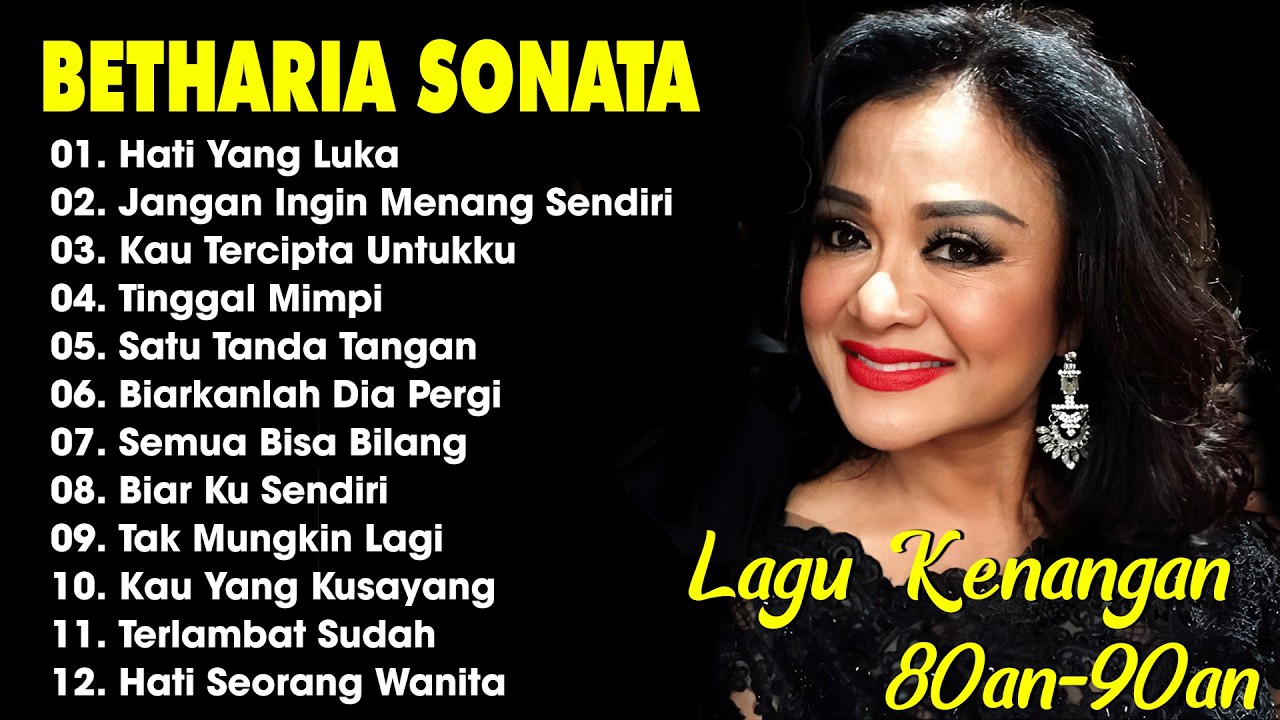 Full Album Betharia Sonata| Lagu Lawas Terbaik | Lagu Pop Nostalgia 80an - 90an | Lagu Kenangan