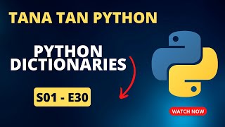 Famous Python Dictionaries | Tana Tan Python | S01-E30| Tweakandtools | by Vivek sir Wealth