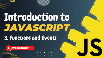 3. JavaScript Functions and Events: Introduction and Mini Projects