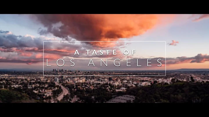 A Taste of Los Angeles (4K Hyperlapse)