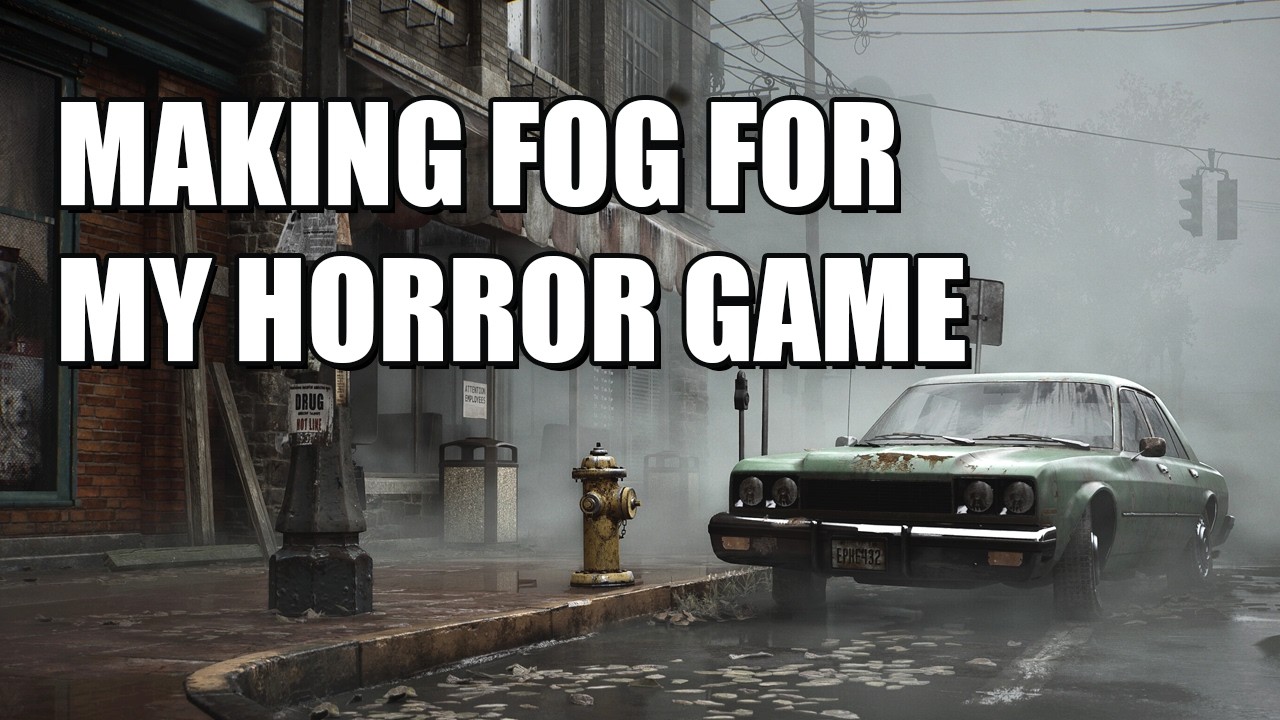 Making Amazing Fog for My Horror Game