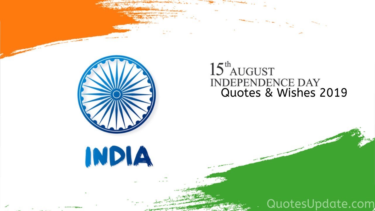 Happy Independence Day 2019 Quotes & Wishes - Quotes Update