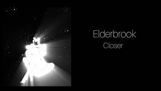 Elderbrook - Closer lyrics Resimi