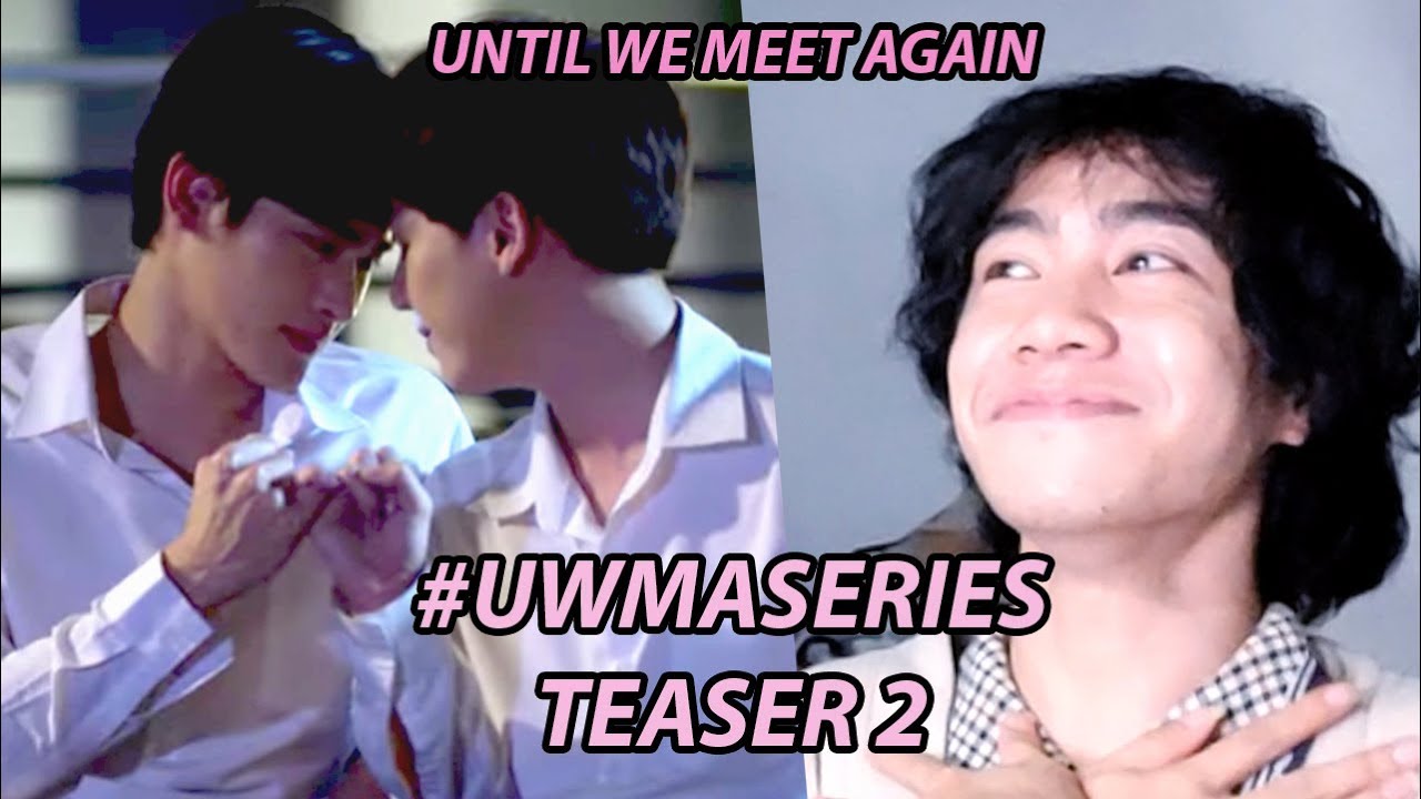 UPCOMING BL! Until We Meet Again | Red Thread UWMAseries OFFICIAL ...