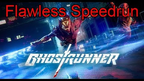 NEW GAME! Ghost Runner Flawless Speedrun