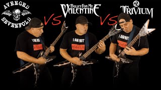 Avenged Sevenfold VS Bullet For My Valentine VS Trivium (Guitar Riffs Battle)